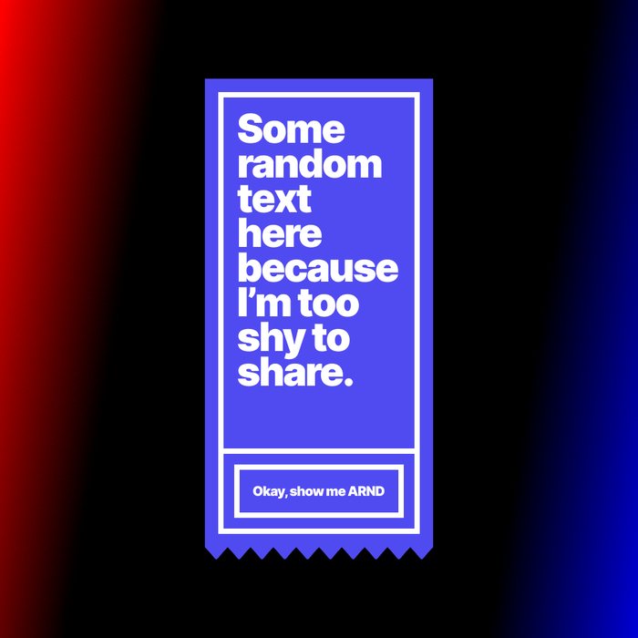A ticket-shaped illustration with the placeholder text: some random text here because I'm too shy to share